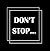 Don't Stop