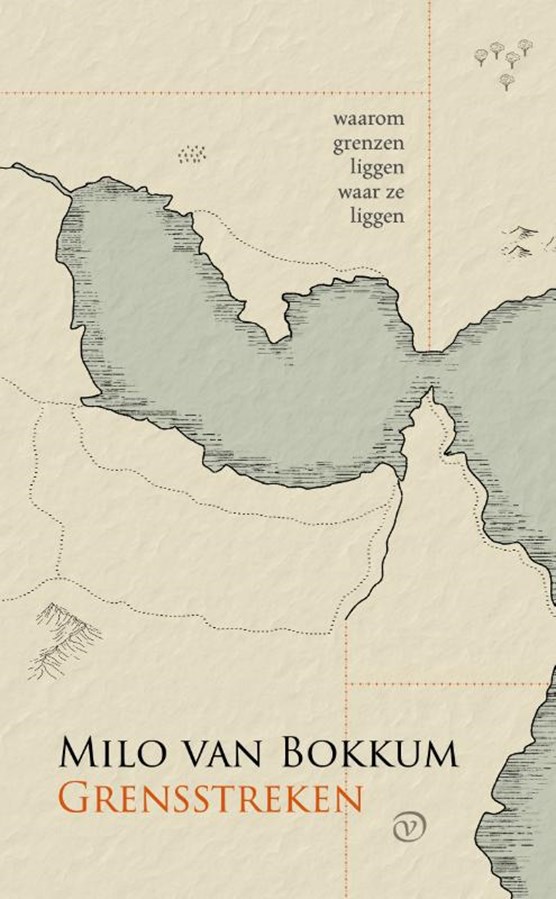 Grensstreken: Waarom grenzen liggen waar ze liggen (Paperback)