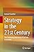 Strategy in the 21st Century by Lennart Souchon Strategy in the 21st Century by Lennart Souchon