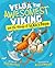Velda the Awsomest Viking and the Voyage of Deadly Doom by David MacPhail