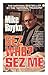 Sez Who? Sez Me by Mike Royko