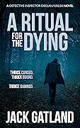 A Ritual For the Dying (Detective Inspector Declan Walsh #6)