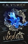 La vendetta by C.M. Stunich