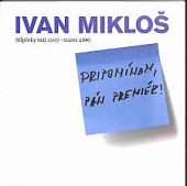 Pripomínam, pán premiér!: Stĺpčeky máj 2007 - marec 2010