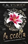 La scelta by C.M. Stunich