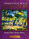 Prentice Hall Literature: Timeless Voices, Timeless Themes: Bronze Level