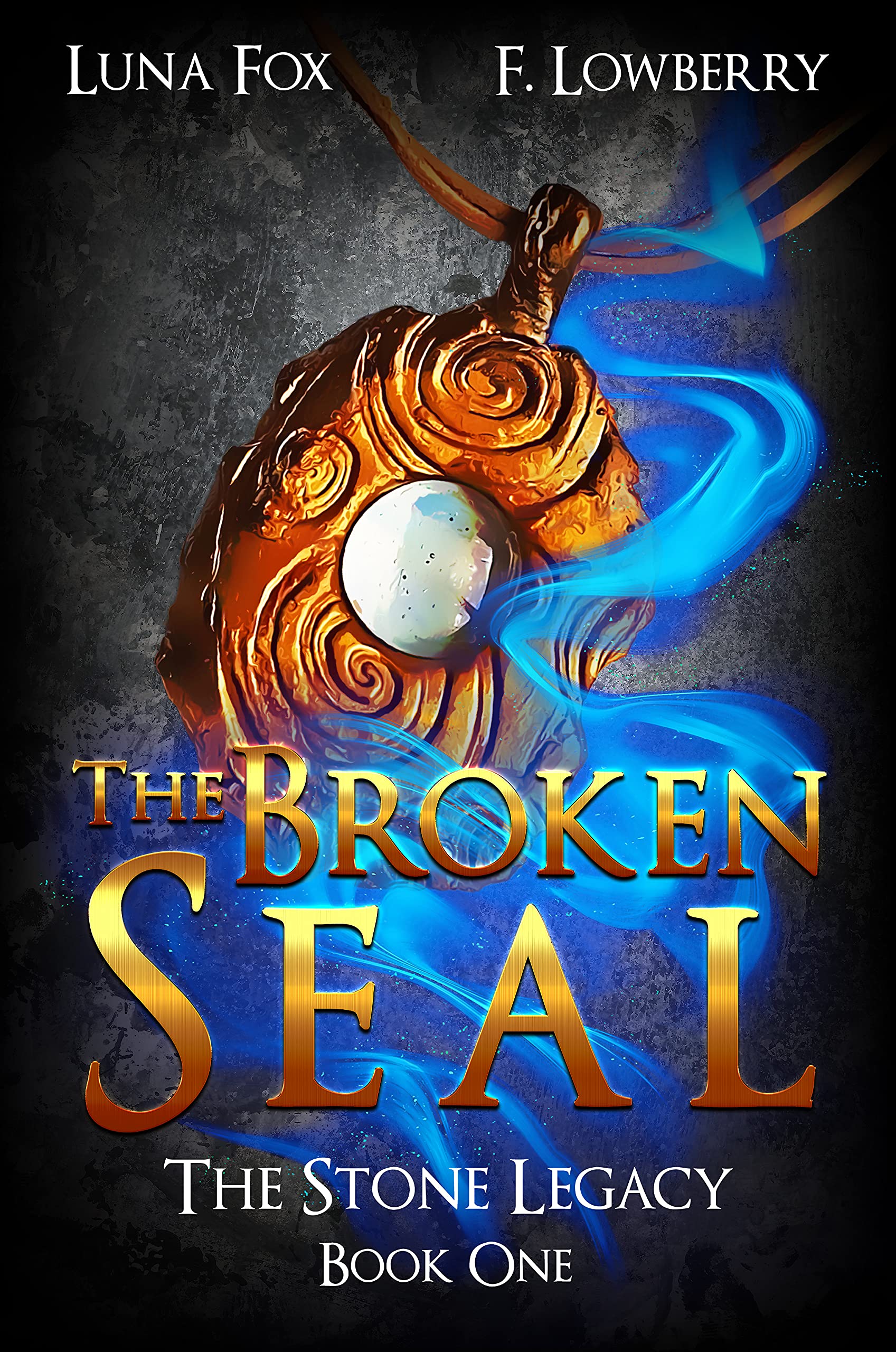 The Broken Seal (The Stone Legacy #1)