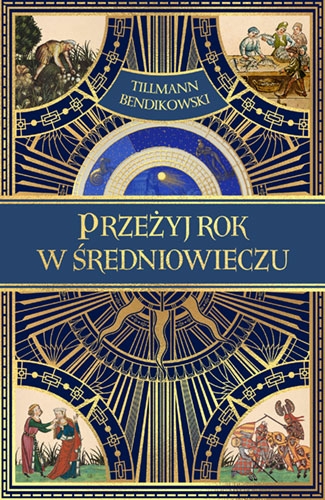 Przeżyj rok w średniowieczu (Hardcover)