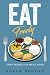 Eat Freely: God's Perspecti...