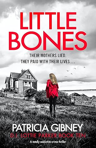 Little Bones (D.I. Lottie Parker, #10)