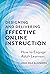 Designing and Delivering Effective Online Instruction: How to Engage Adult Learners