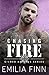 Chasing Fire (Gilded Knights, #2)