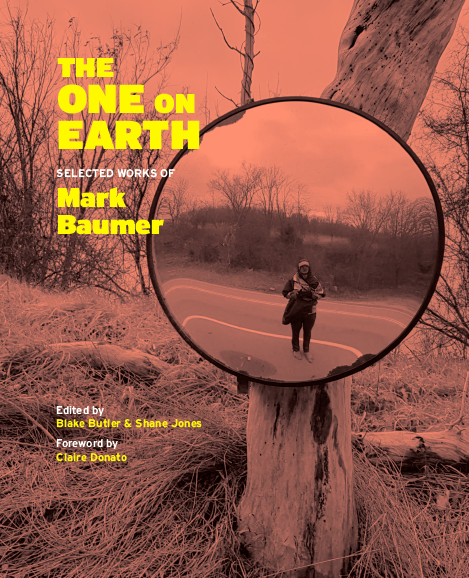The One on Earth: Selected Works of Mark Baumer (Paperback)