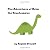 The Adventures of Brian the Brontosaurus by Angela Stewart
