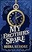 My Brother's Spare by Shira Behore