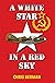A White Star in a Red Sky