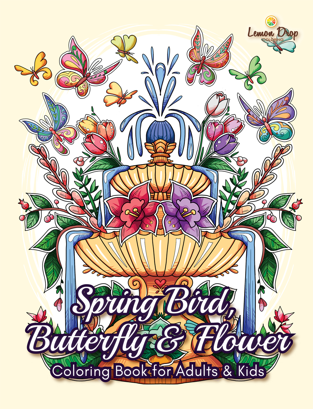 Spring Bird, Butterfly & Flower Coloring Book for Adults & Kids: A Spring Butterfly, Flower & Bird Coloring Book for Adults, Girls & Kids for Stress Relief & Relaxation