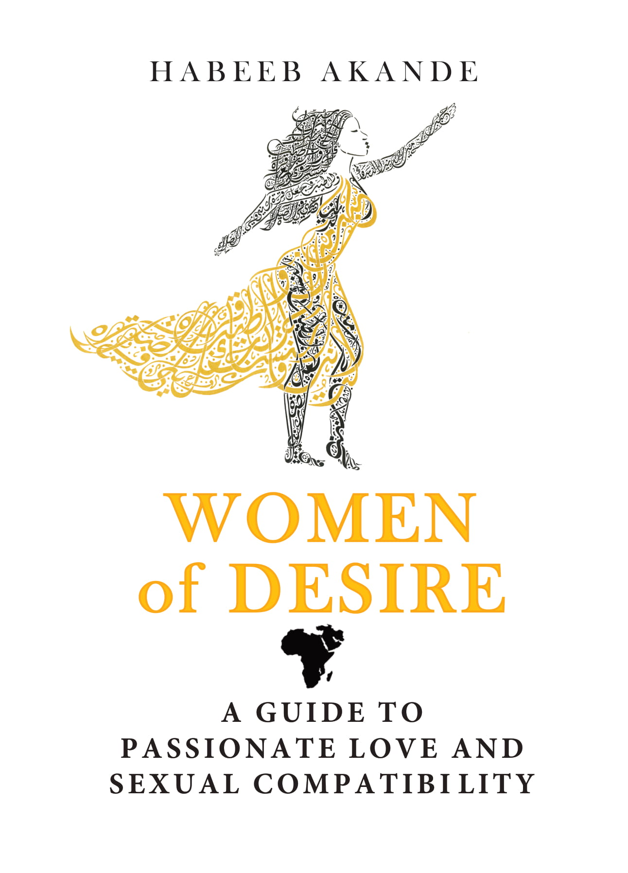Women of Desire: A Guide to Passionate Love and Sexual Compatibility (Paperback)