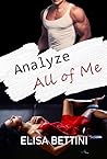 Analyze All of Me: The Secret and Overwhelming Passion for My Psychotherapist - Novel for Adults