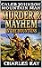 Caleb Johnson: Mountain Man: Murder And Mayhem In The Mountains: A Frontier Western Adventure (A Mountain Life Western Adventure Book 10)