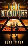 Dark Metamorphosis (Alien People Chronicles, #2) Dark Metamorphosis (Alien People Chronicles, #2)