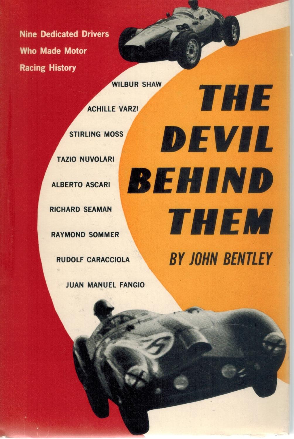 The Devil Behind Them  Nine Dedicated Drivers who Made Motor Racing History