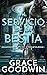 Al servicio de la bestia (Programa de Novias Interestelares : Las Bestias nº 2) (Spanish Edition)