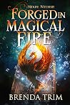 Forged in Magical...