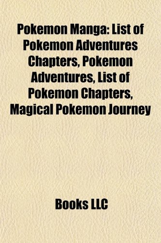 Pokemon Manga: List of Pokemon Adventures Chapters, Pokemon Adventures, List of Pokemon Chapters, Magical Pokemon Journey