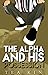 The Alpha And His Possessio...