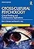 Cross-Cultural Psychology: Critical Thinking and Contemporary Applications, Seventh Edition