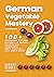 German Vegetable Mastery: 1...