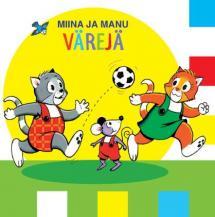 Miina ja Manu - värejä