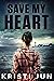 Save My Heart