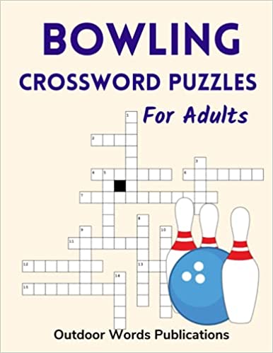 Bowling Crossword Puzzles For Adults: Medium Difficulty Puzzle Book for Tenpin Bowlers