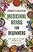 Medicinal Herbs for Beginne...