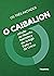 O Caibalion: Estudo da filosofia hermética do antigo Egito e da Grécia (Portuguese Edition)