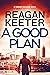 A Good Plan (Connor Callahan Book 2)