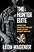 The Hunter Elite: Inside the Counter Assault Team of the Secret Service