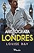 El aristócrata de Londres by Louise Bay El aristócrata de Londres by Louise Bay