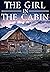 The Girl in the Cabin by Alexandria Clarke