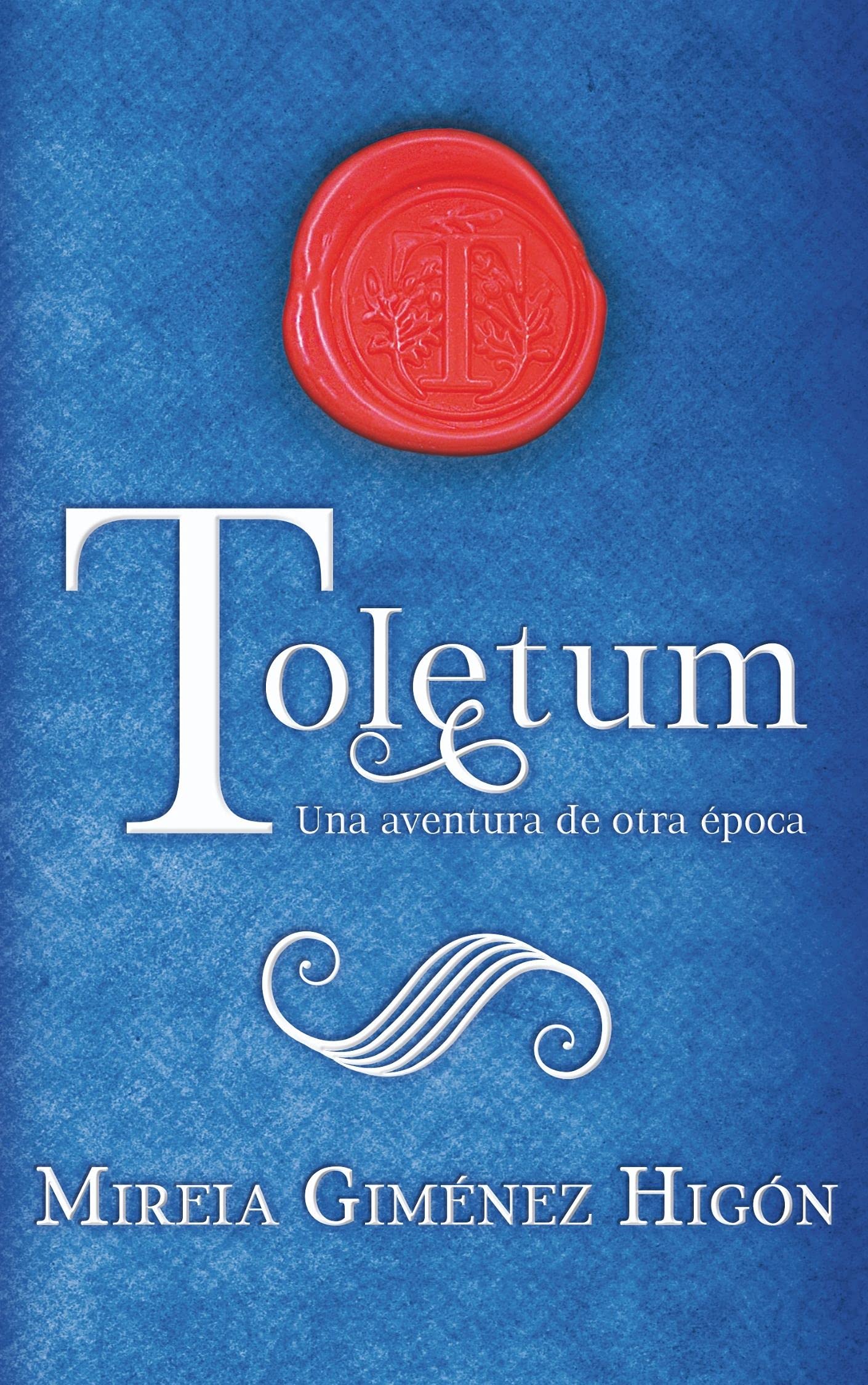 Toletum: Una aventura de otra época (Spanish Edition)