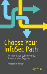 Choose Your Infosec Path: An Interactive Cybersecurity Adventure for Beginners