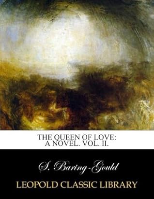 The queen of love: a novel. Vol. II.