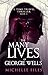 The Many Lives of Georgie W...