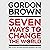 Seven Ways to Change the World: How to Fix the Most Pressing Problems We Face