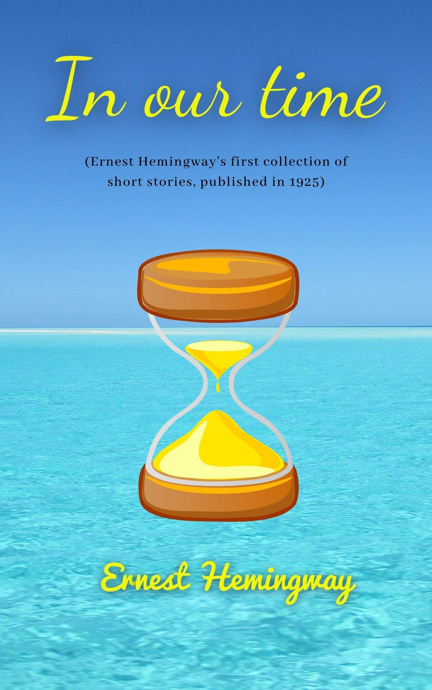 In our time - Ernest Hemingway