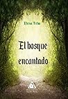 El bosque encantado by Elena Teba
