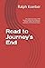 Road to Journey's End: The ...