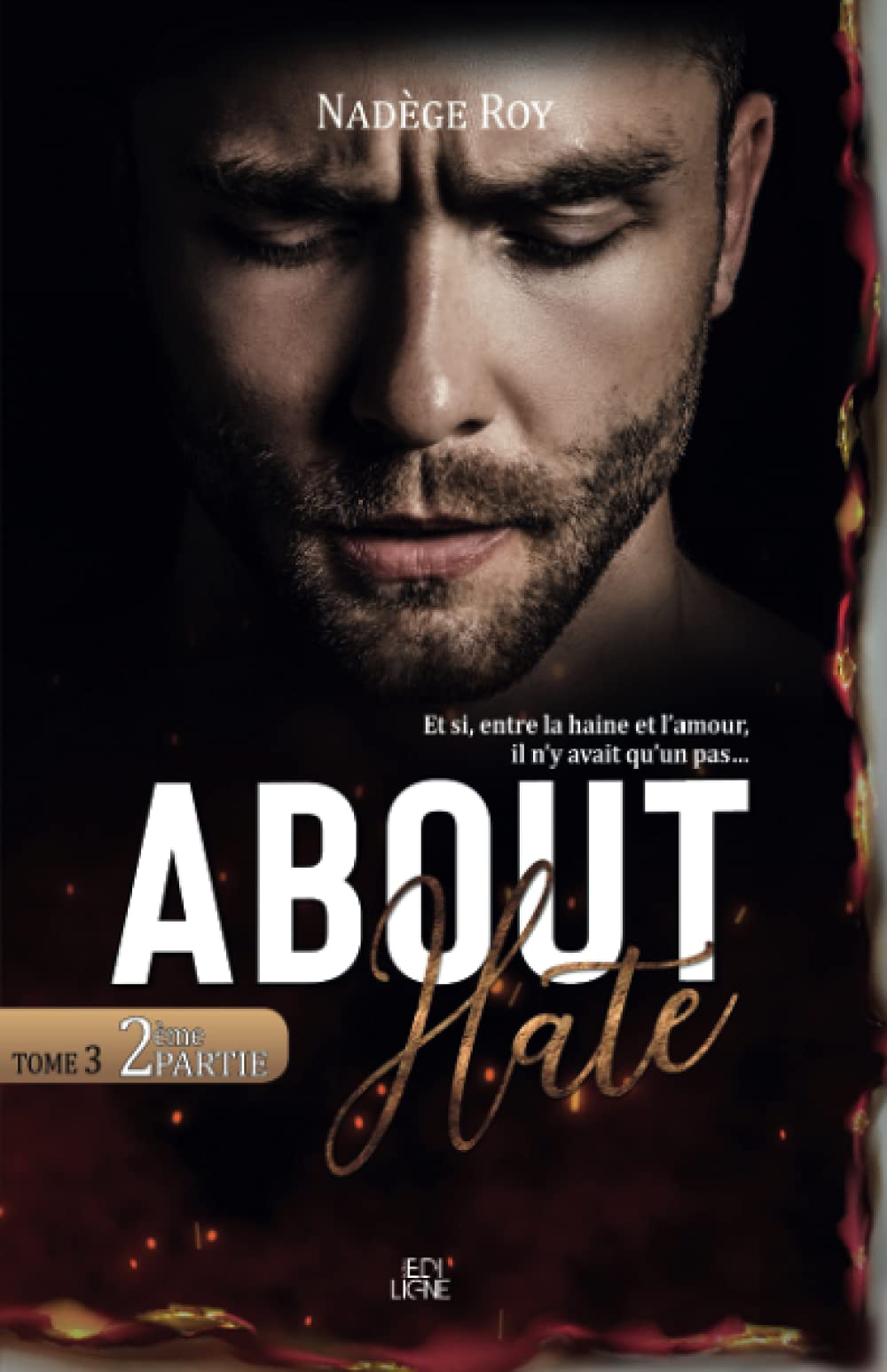 About Hate: Tome 3 - 2ème partie (French Edition)